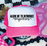Allow Me To Introduce Neon Pink and White Trucker Hat