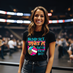 Bump Set Spike- Volleyball Graphic Tee