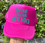 Drink Drank Drunk Hot Pink Trucker Hat