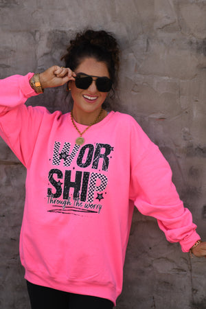 Worship Through The Worry Sweatshirt