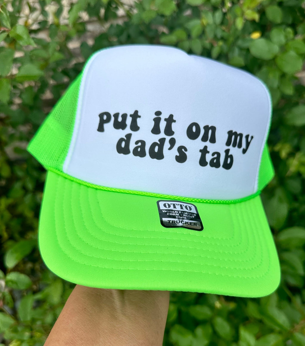 Put It On My Dad's Tab Trucker Hat