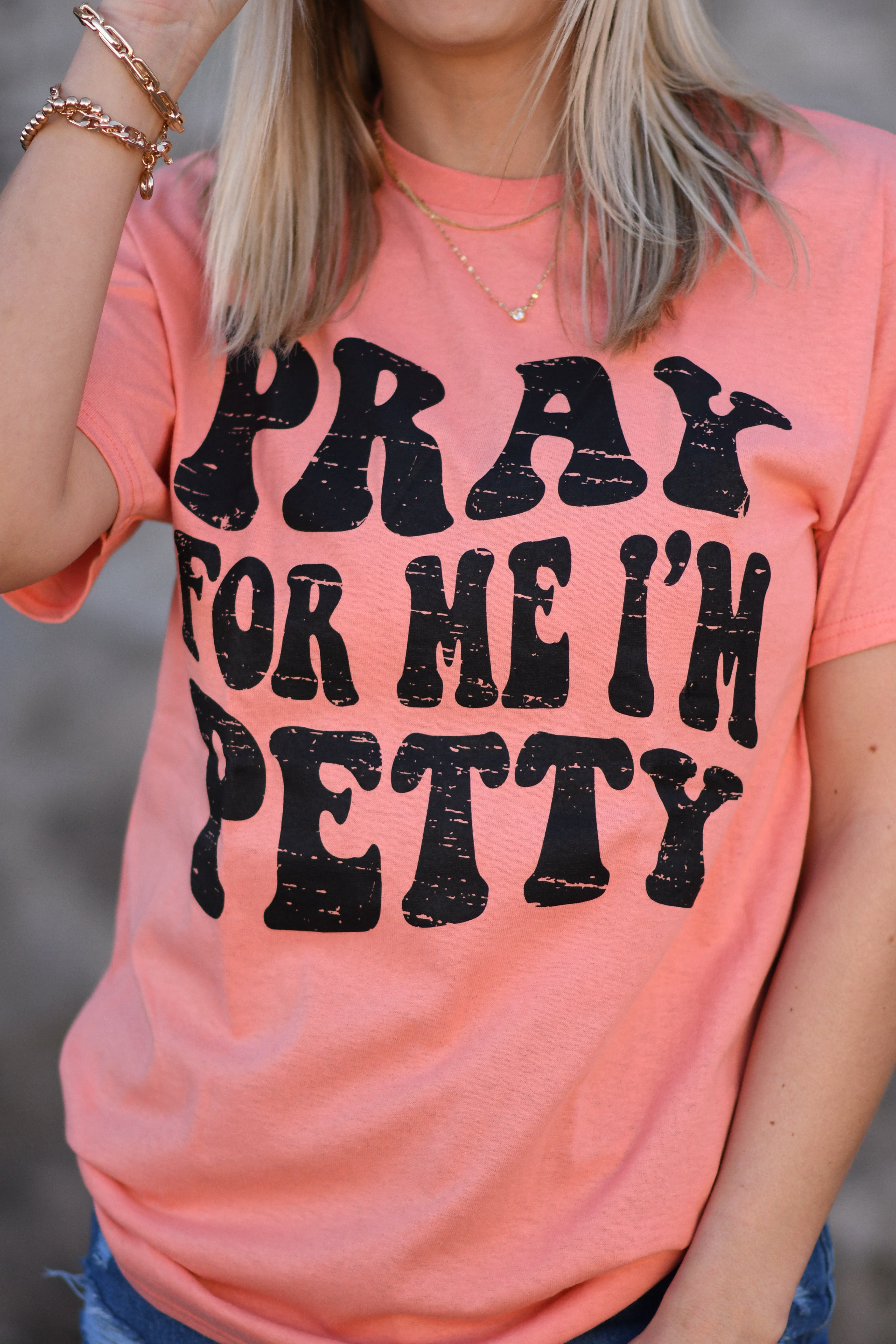 Pray For Me I’m Petty Tee (Delta)