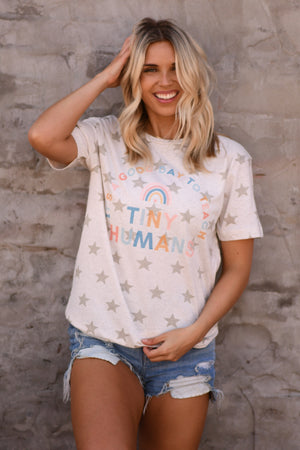 It’s A Good Day To Teach Tiny Humans Tee