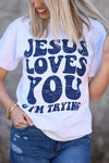 Jesus Loves You & I’m Trying Tee (Delta)
