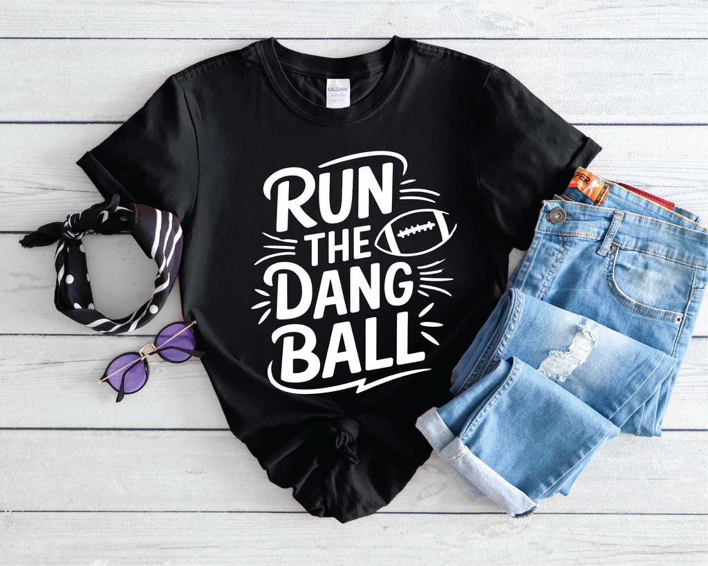 Run The Dang Ball Football Graphic Tee
