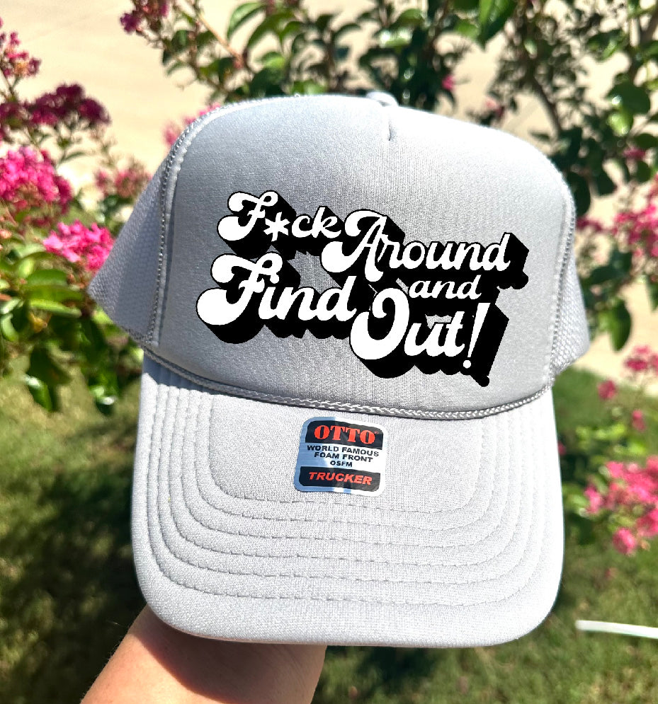 F*ck Around Silver Grey Trucker Hat