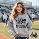 YAY GO SPORTS TEE or SWEATSHIRT