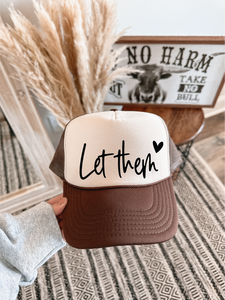 Let Them Brown and Tan Trucker Hat