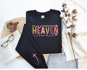 Make Heaven Crowded Tee