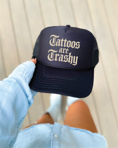Tattoos are Trashy Black Trucker Hat