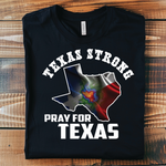 Texas Strong Pray for Texas Graphic Tee