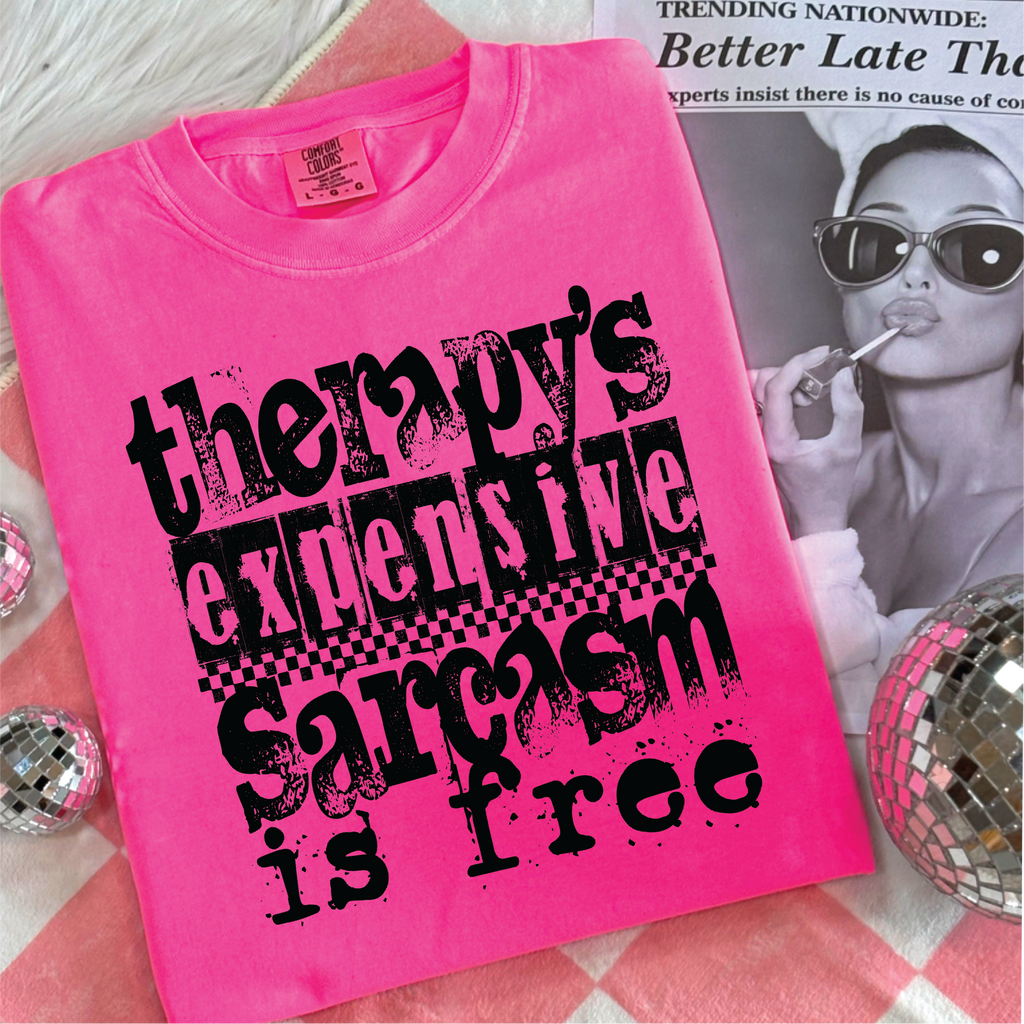 Therapy Is Expensive Graphic Tee