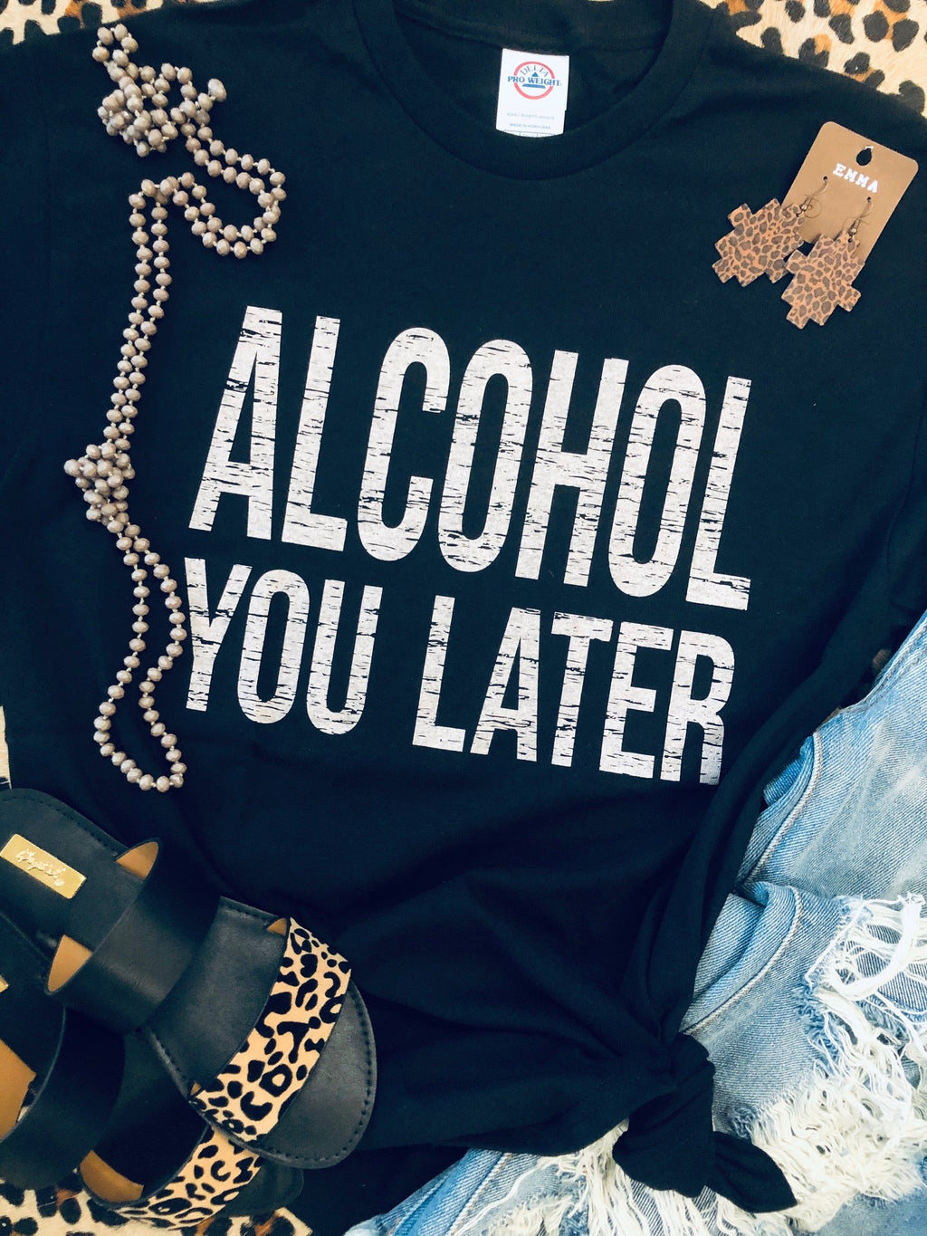 Alcohol You Later Tee (Delta)