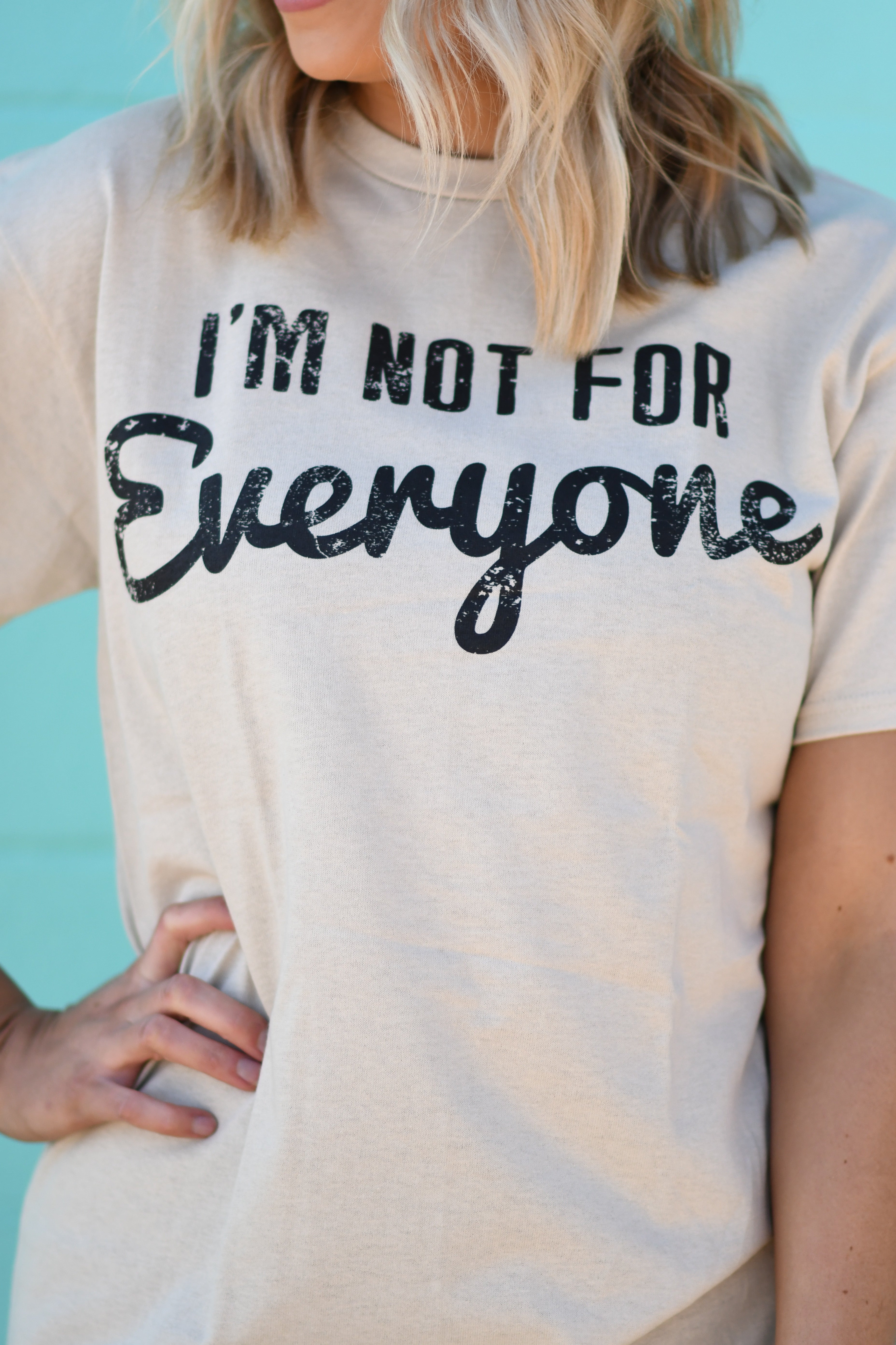 I’m Not For Everyone Tee (Delta)