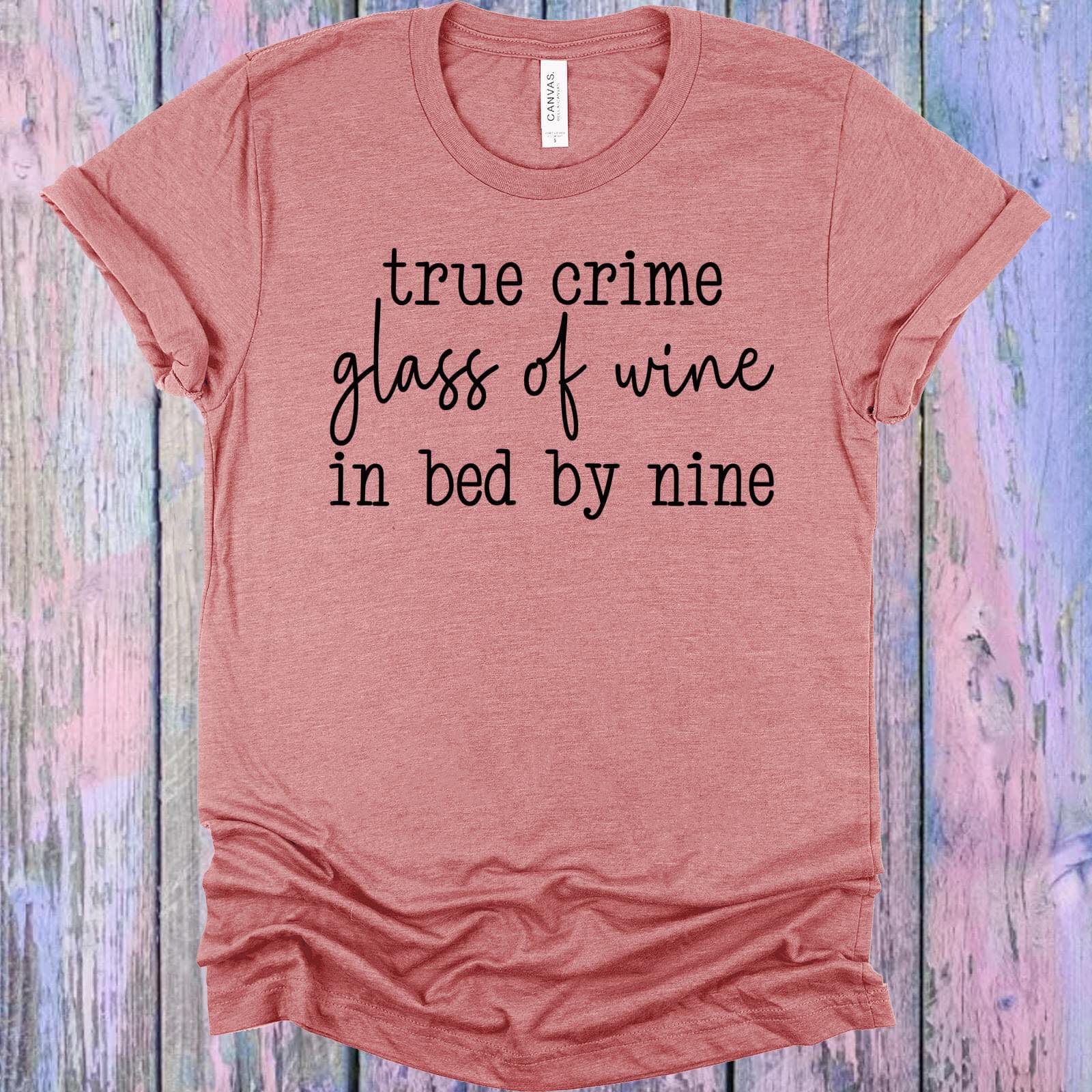 True Crime Glass Of Wine Tee