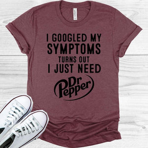 I Googled My Symptoms/Dr. Pepper Tee